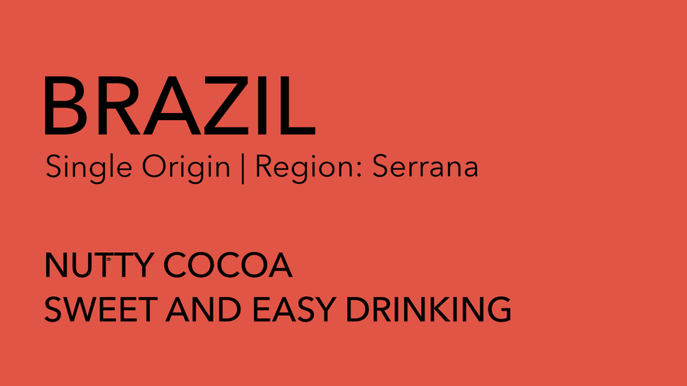 BRAZIL Single Origin | Serrana