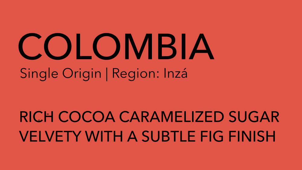 COLOMBIA Single Origin | Inzá