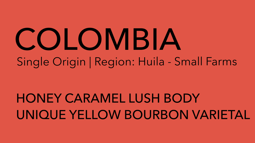 COLOMBIA Single Origin | Yellow Bourbon