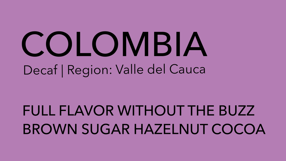 COLOMBIA Single Origin Decaf | Ships Fast