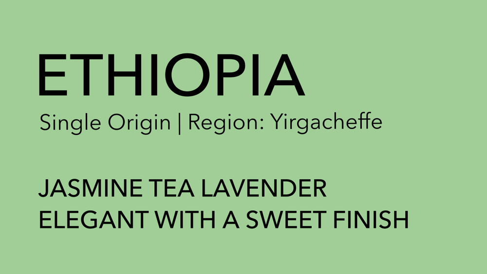 ETHIOPIA Single Origin | Yirgacheffe