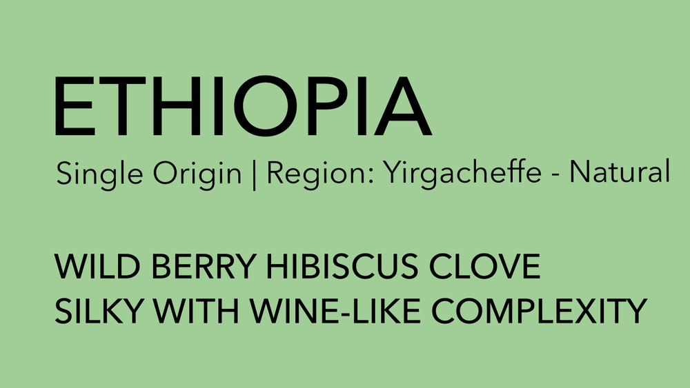 ETHIOPIA Single Origin | Yirgacheffe Natural