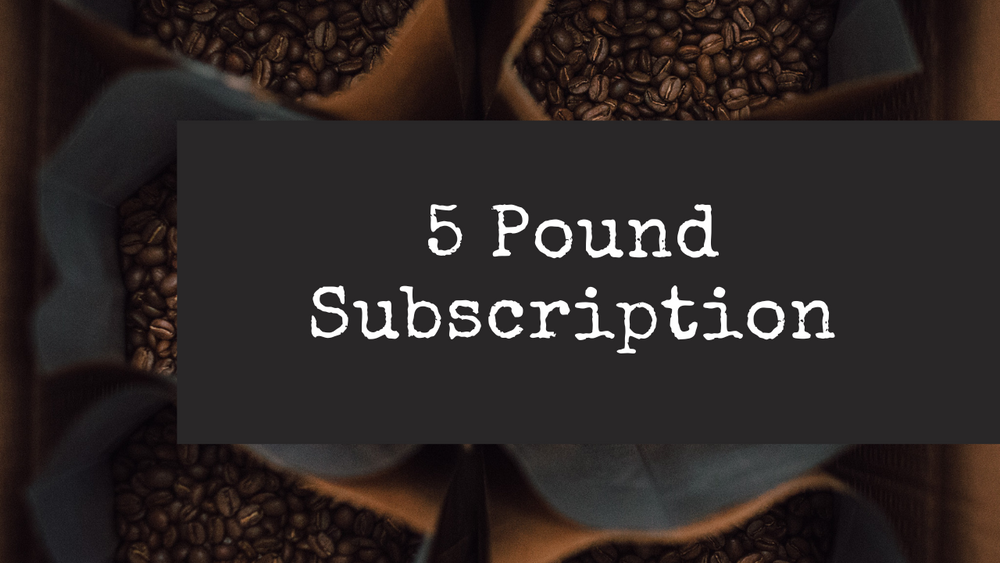 5 lb Subscription | Every 2.5 Weeks